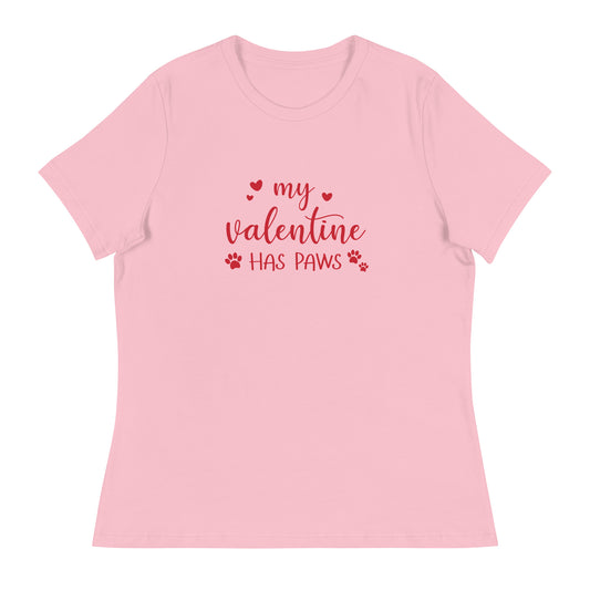 My Valentine Has Paws Women's Relaxed T-Shirt