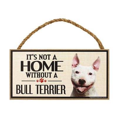 It's Not a Home Without a Dog Sign