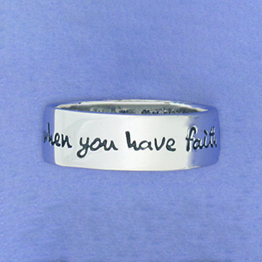 When You Have Faith... Sterling Silver Ring