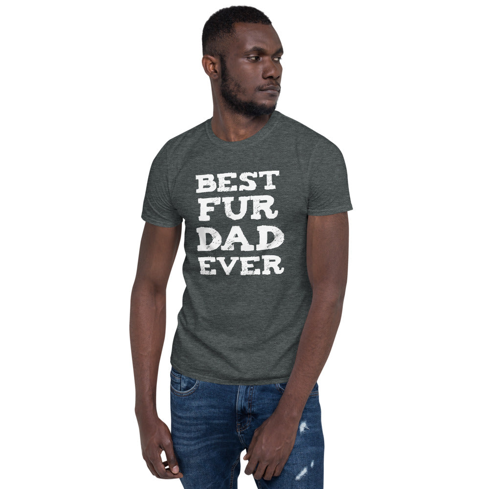 Best Fur Dad Ever T-Shirt