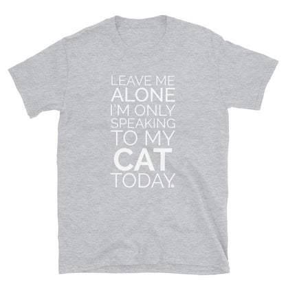 Leave Me Alone Cat T-Shirt