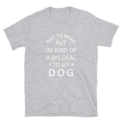 Not To Brag Dog T-Shirt